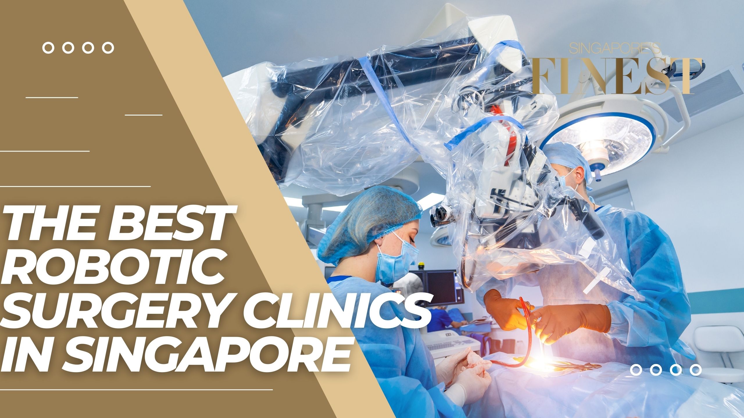 The Finest Robotic Surgery Clinics in Singapore