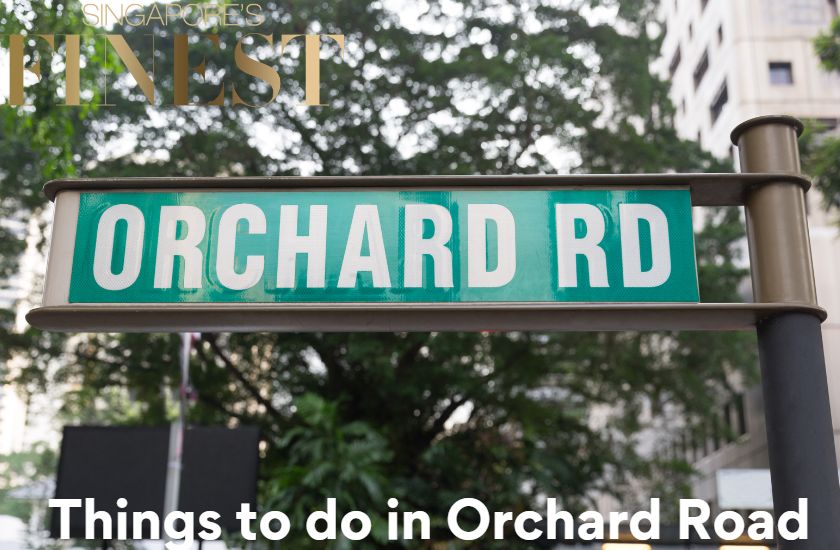 6 Trustworthy Things To Do In Orchard Road 2024   Orchard Road Blog Featured Image 