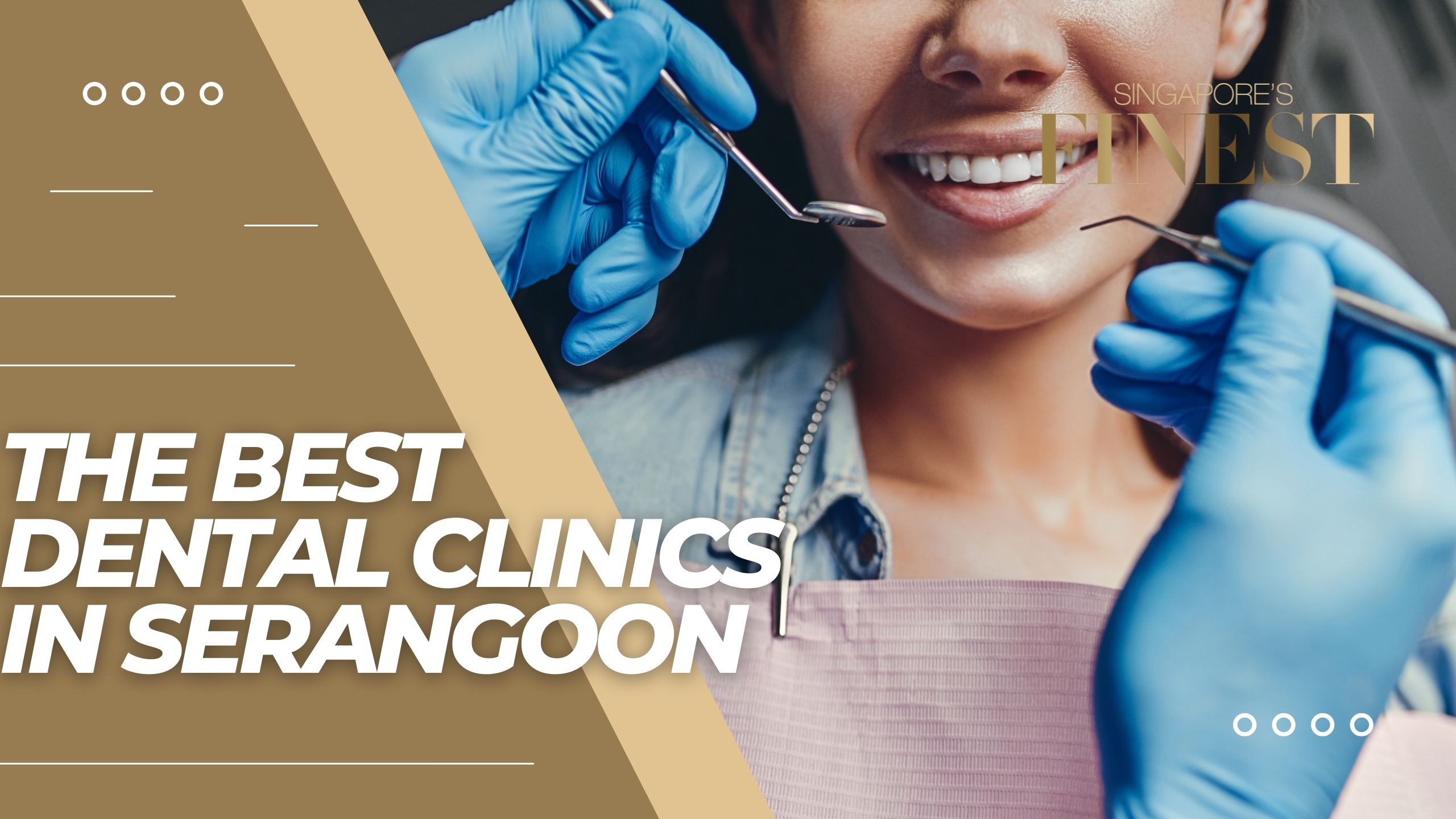 The Finest Dental Clinics in Serangoon Singapore