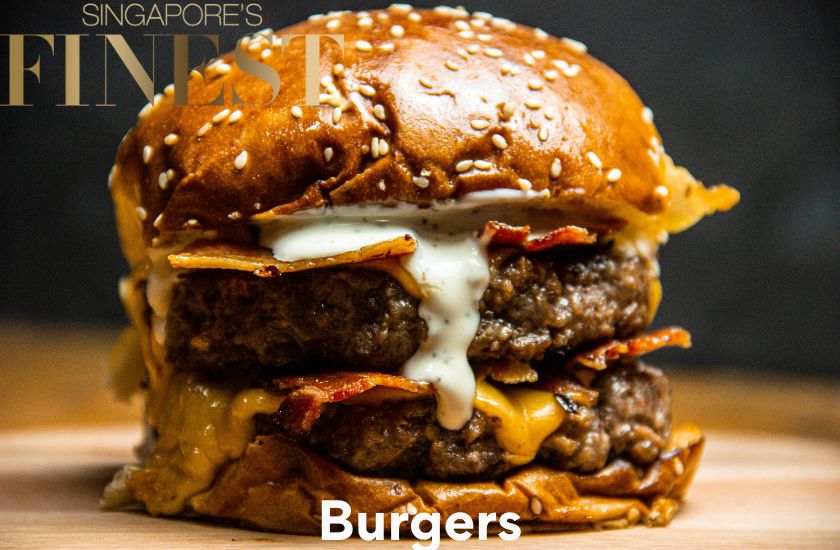 10 Trustworthy Burgers In Singapore 2024   1 1 