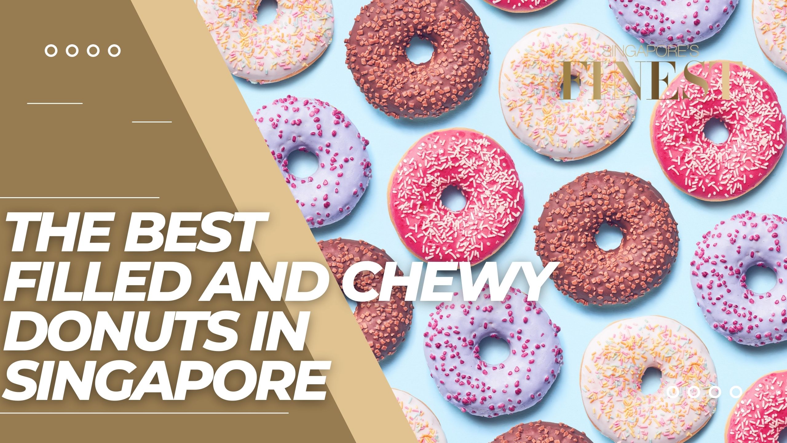 The Finest Filled and Chewy Donuts in Singapore