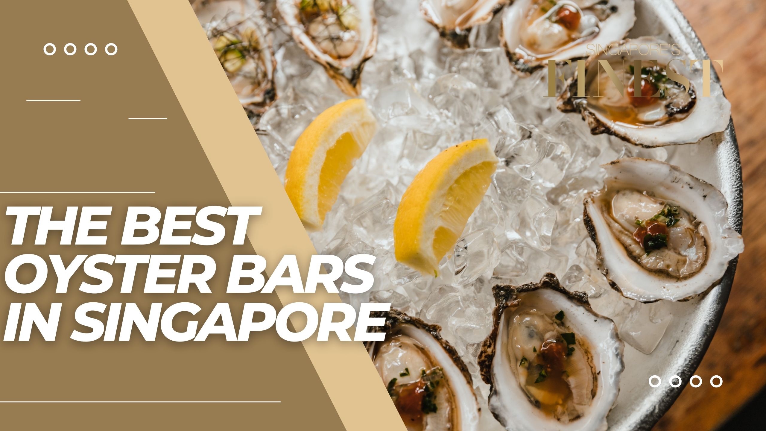 The Finest Oyster Bars in Singapore