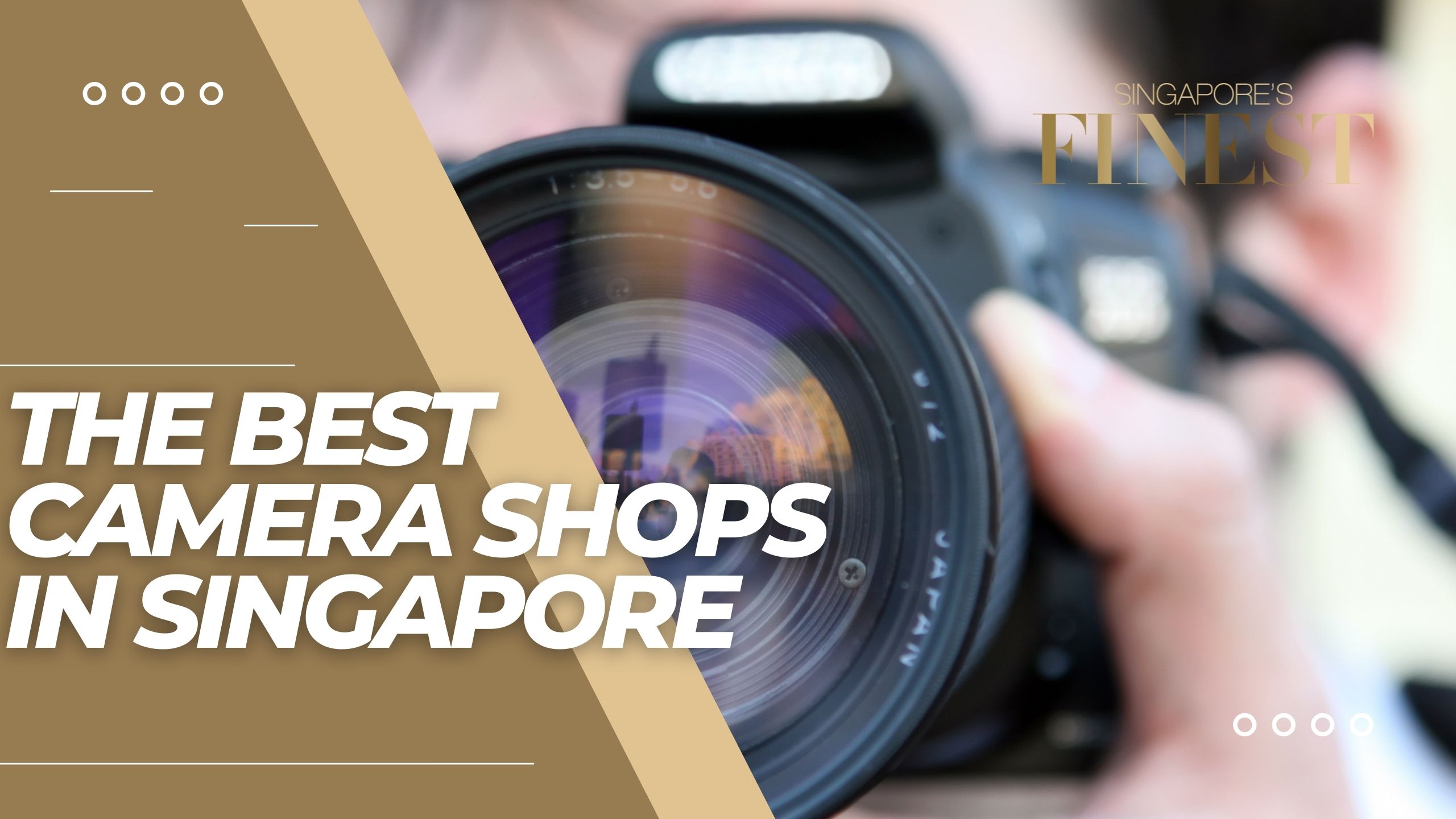 The Finest Camera Shops in Singapore