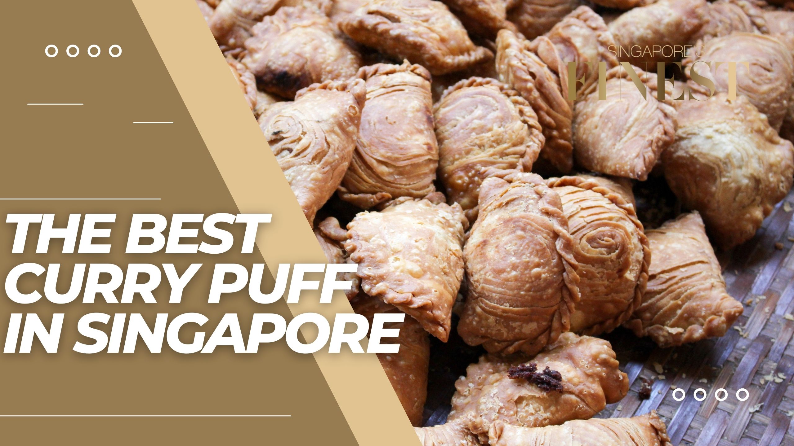 The Finest Curry Puff Stalls in Singapore