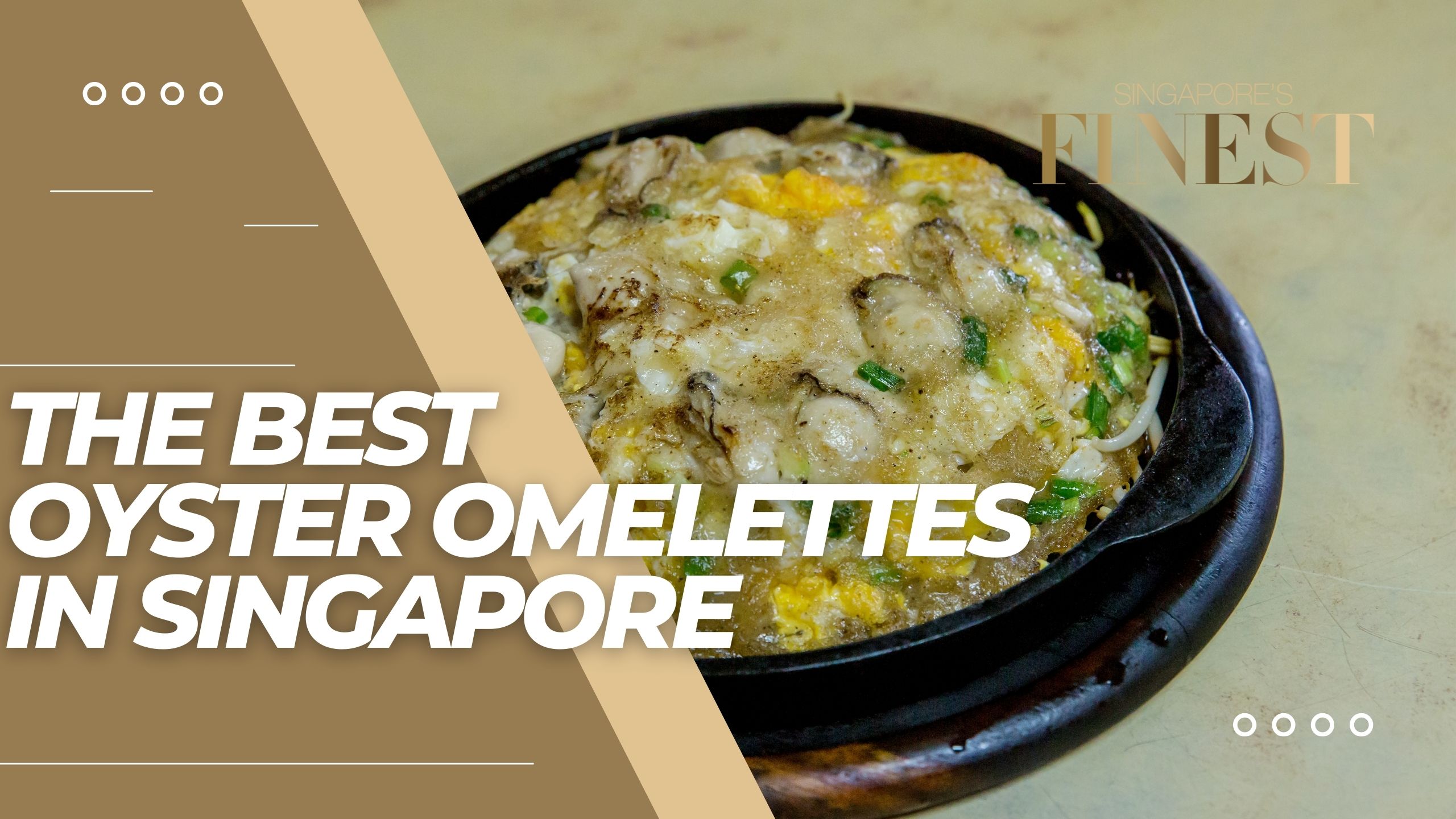 The Finest Oyster Omelettes in Singapore