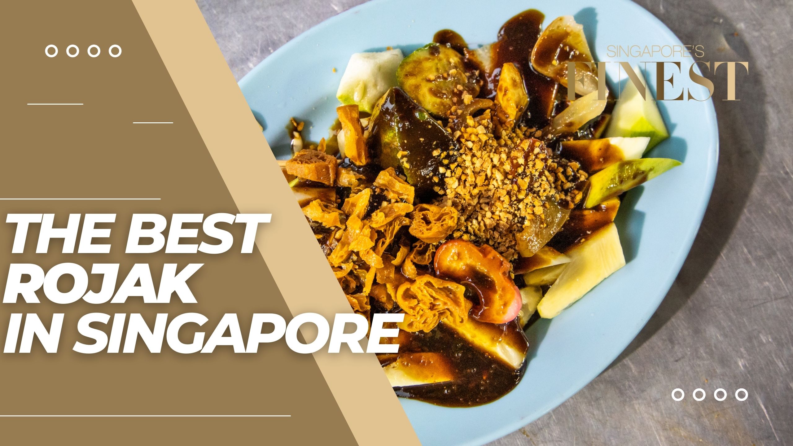The Finest Rojak in Singapore