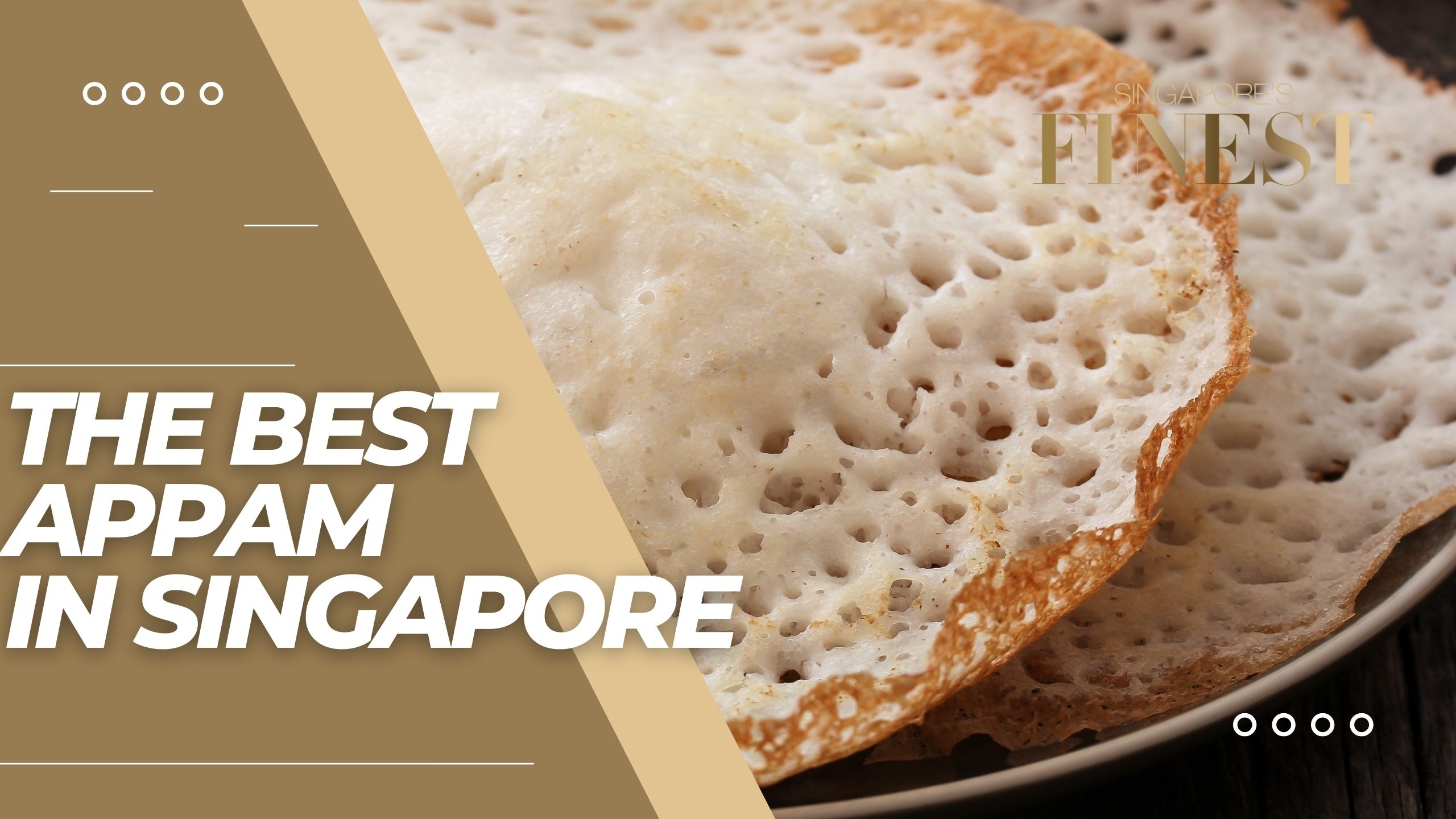 The Finest Appam in Singapore