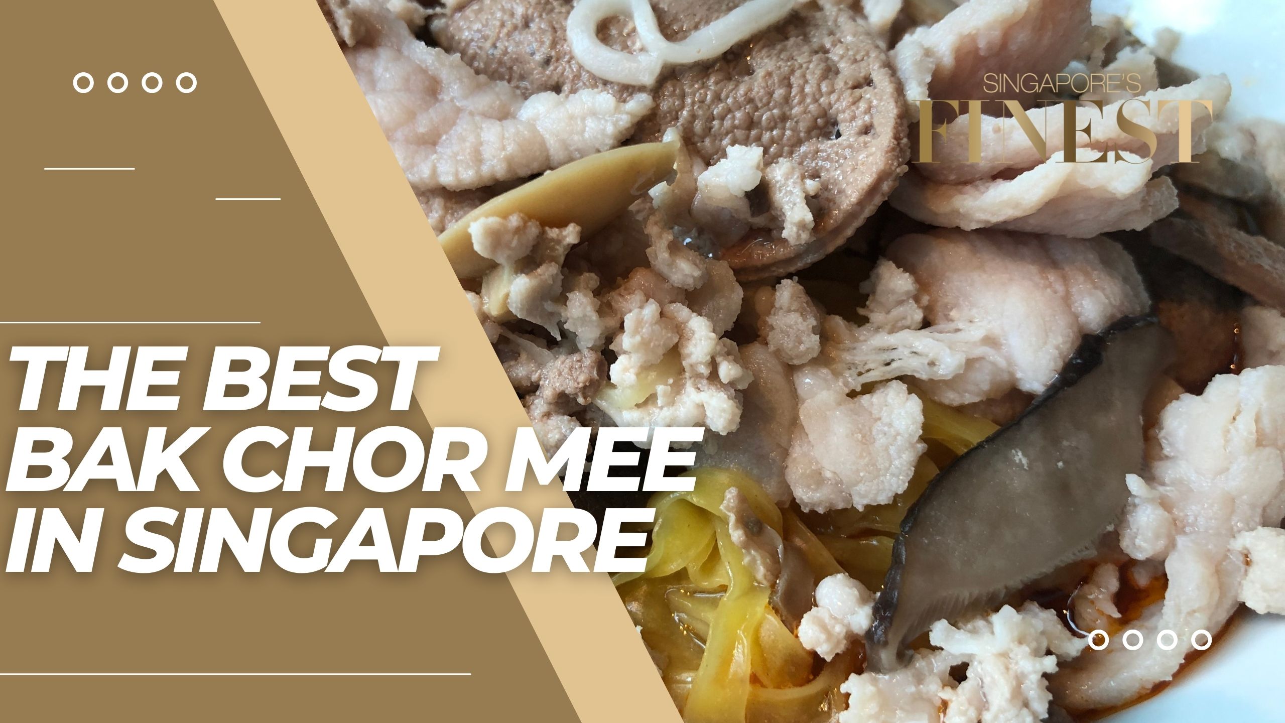 The Finest Bak Chor Mee in Singapore