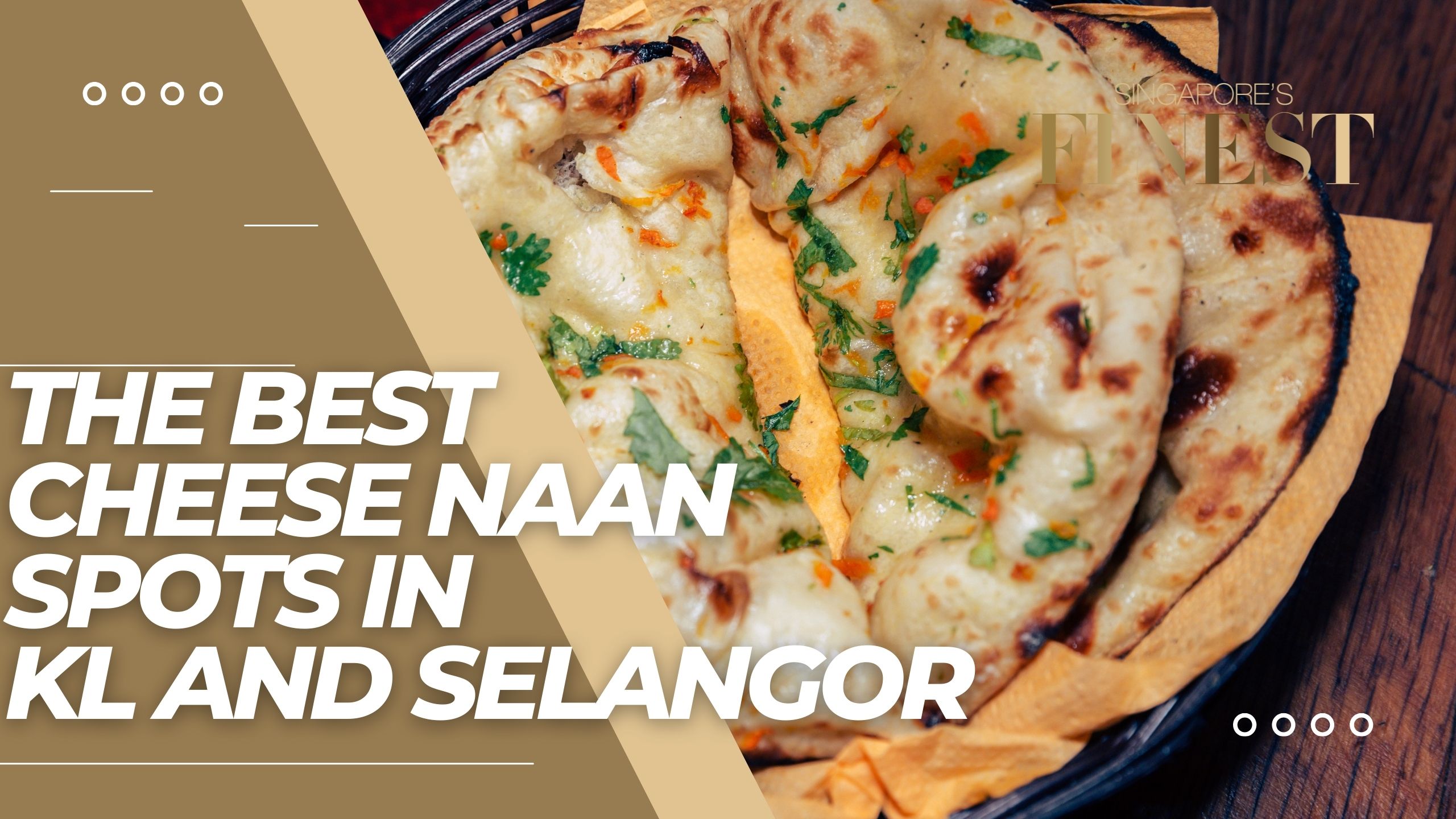 The Finest Cheese Naan Spots in KL and Selangor