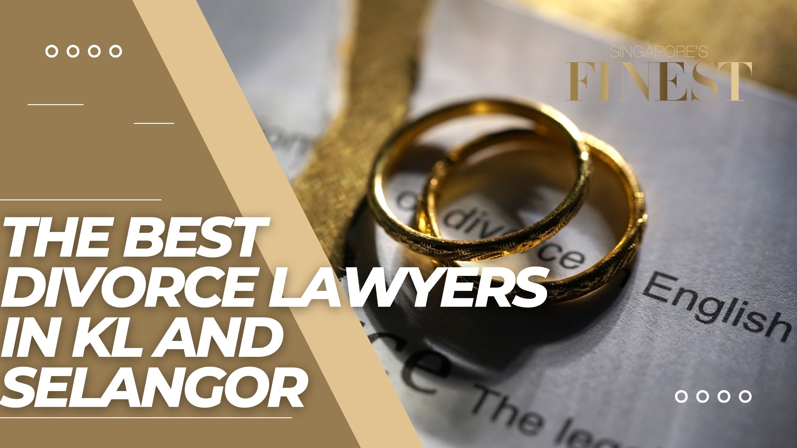 The Finest Divorce Lawyers in KL and Selangor