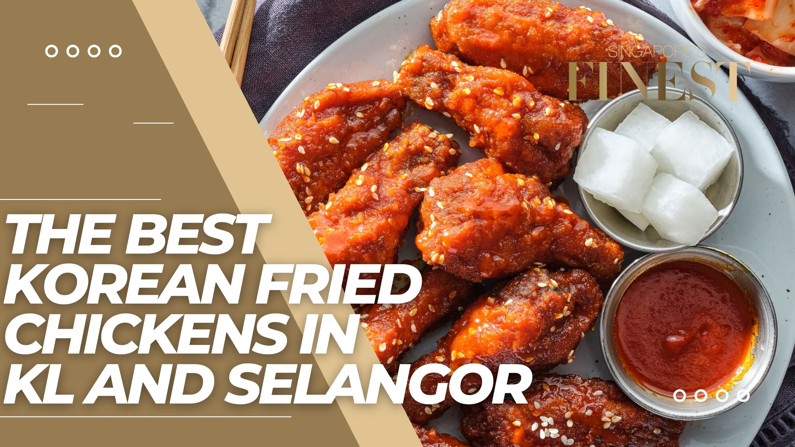 The Finest Korean Fried Chickens in KL and Selangor