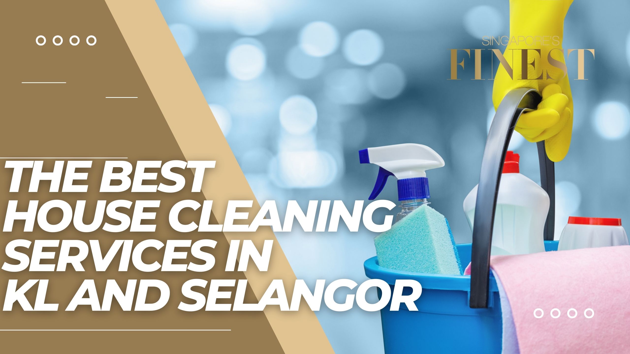 The Finest House Cleaning Services in KL and Selangor