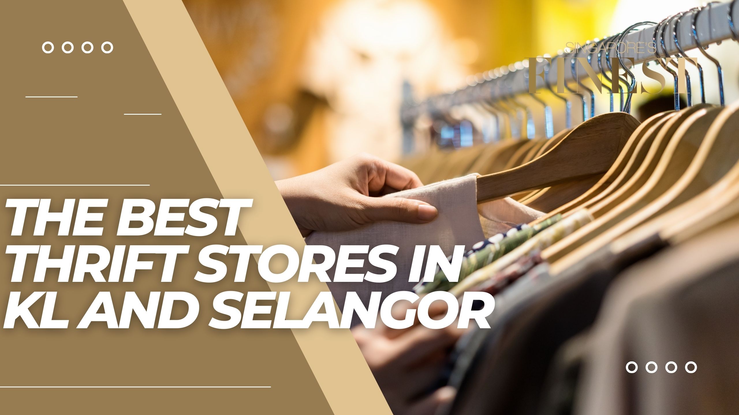 The Finest Thrift Stores in KL and Selangor