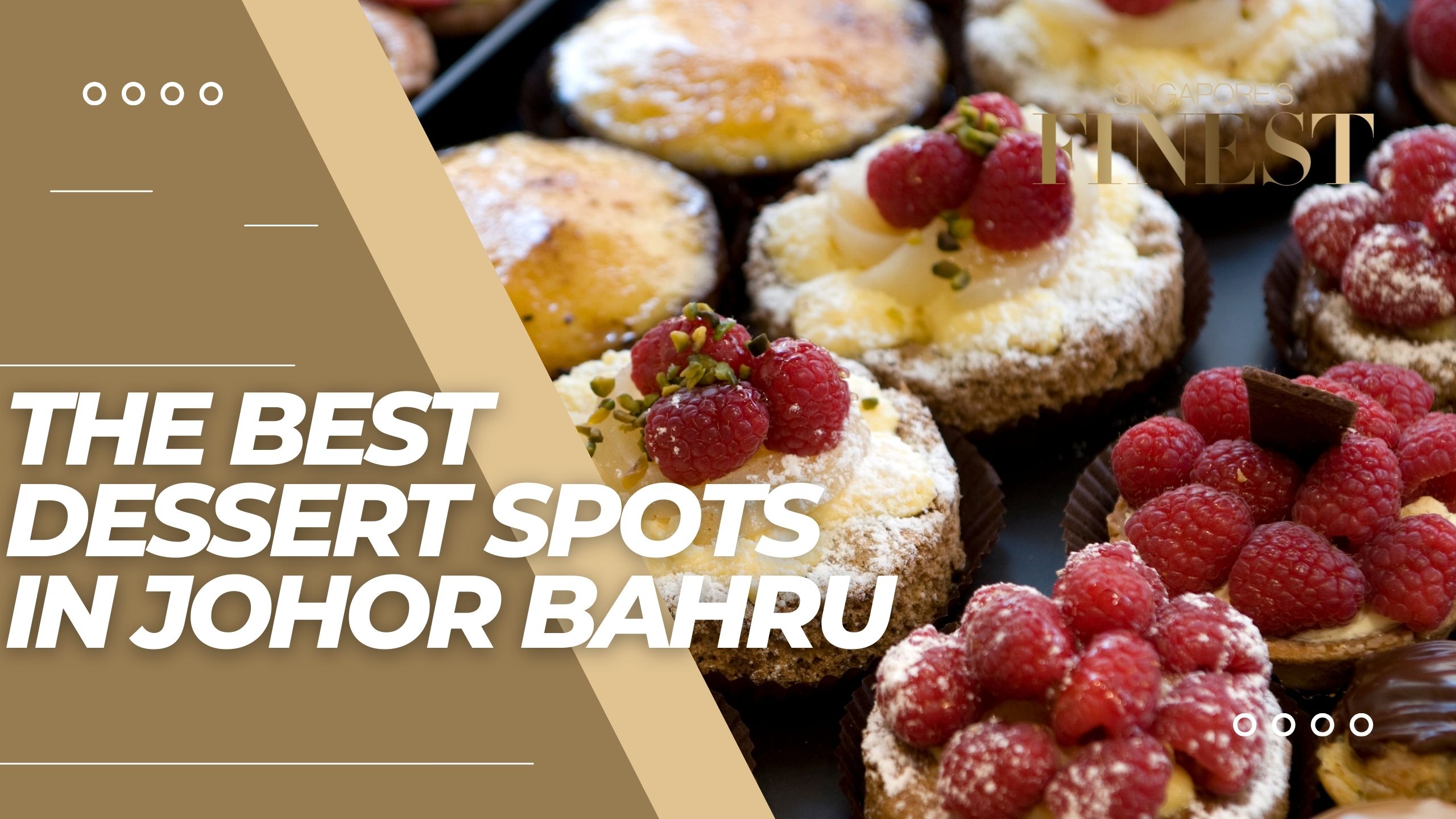 The Finest Dessert Spots in Johor Bahru