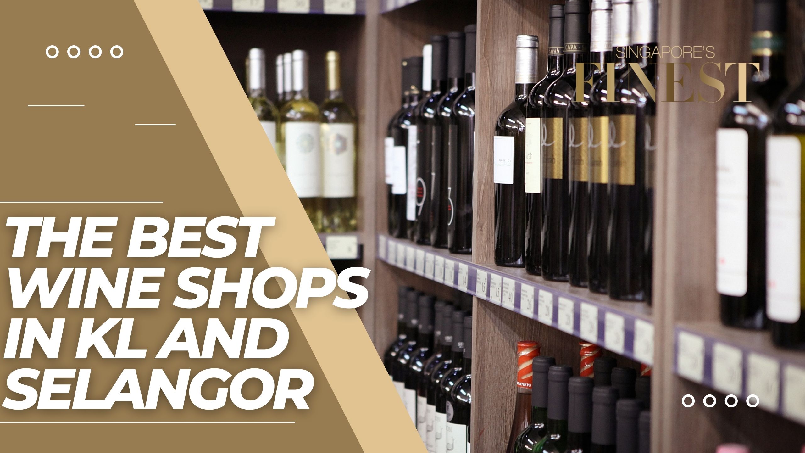 The Finest Wine Shops in KL and Selangor