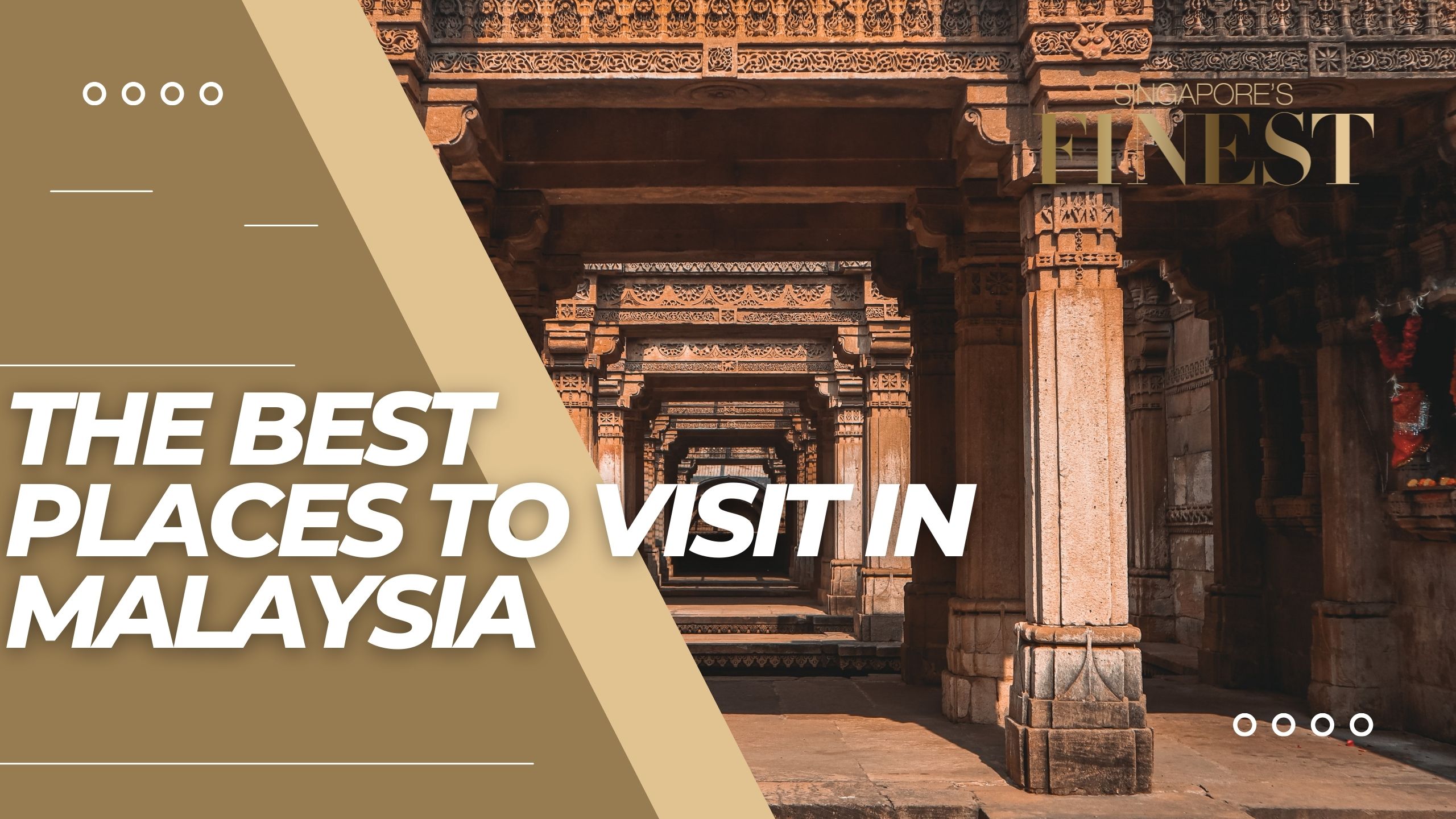 The Finest Places to Visit in Malaysia