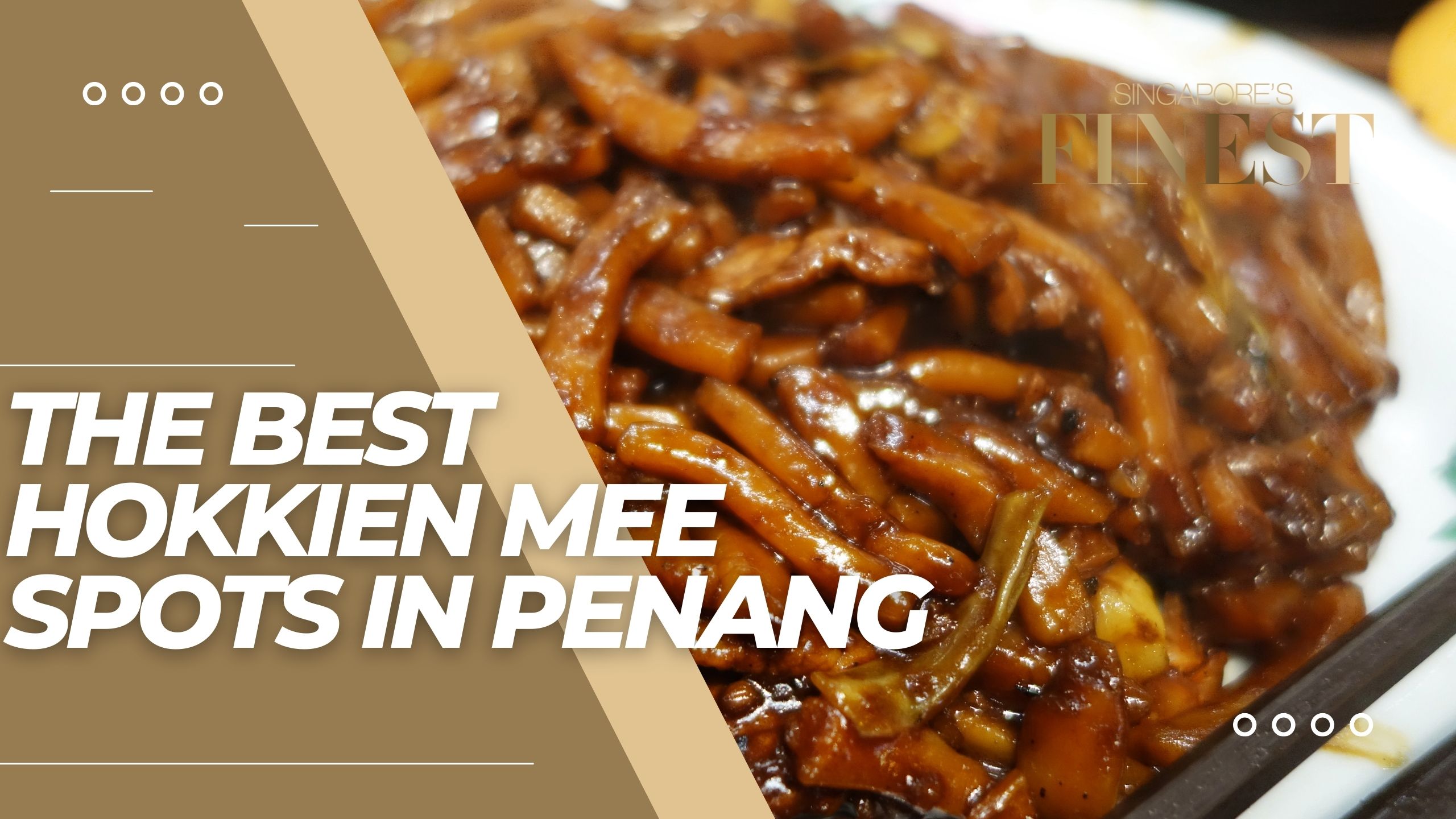 The Finest Hokkien Mee Spots in Penang