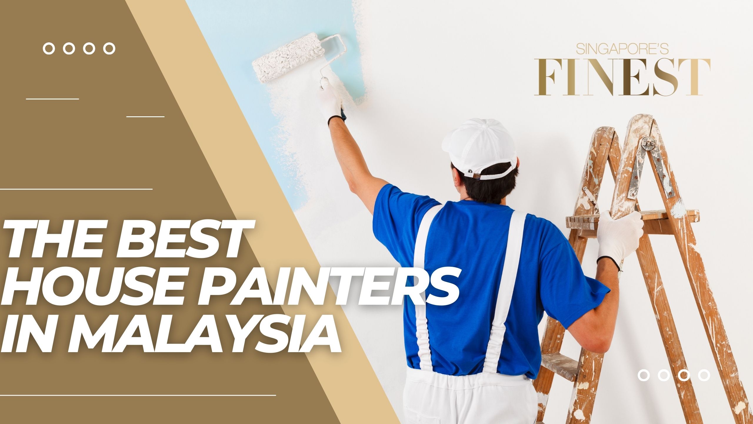 The Finest House Painters in Malaysia