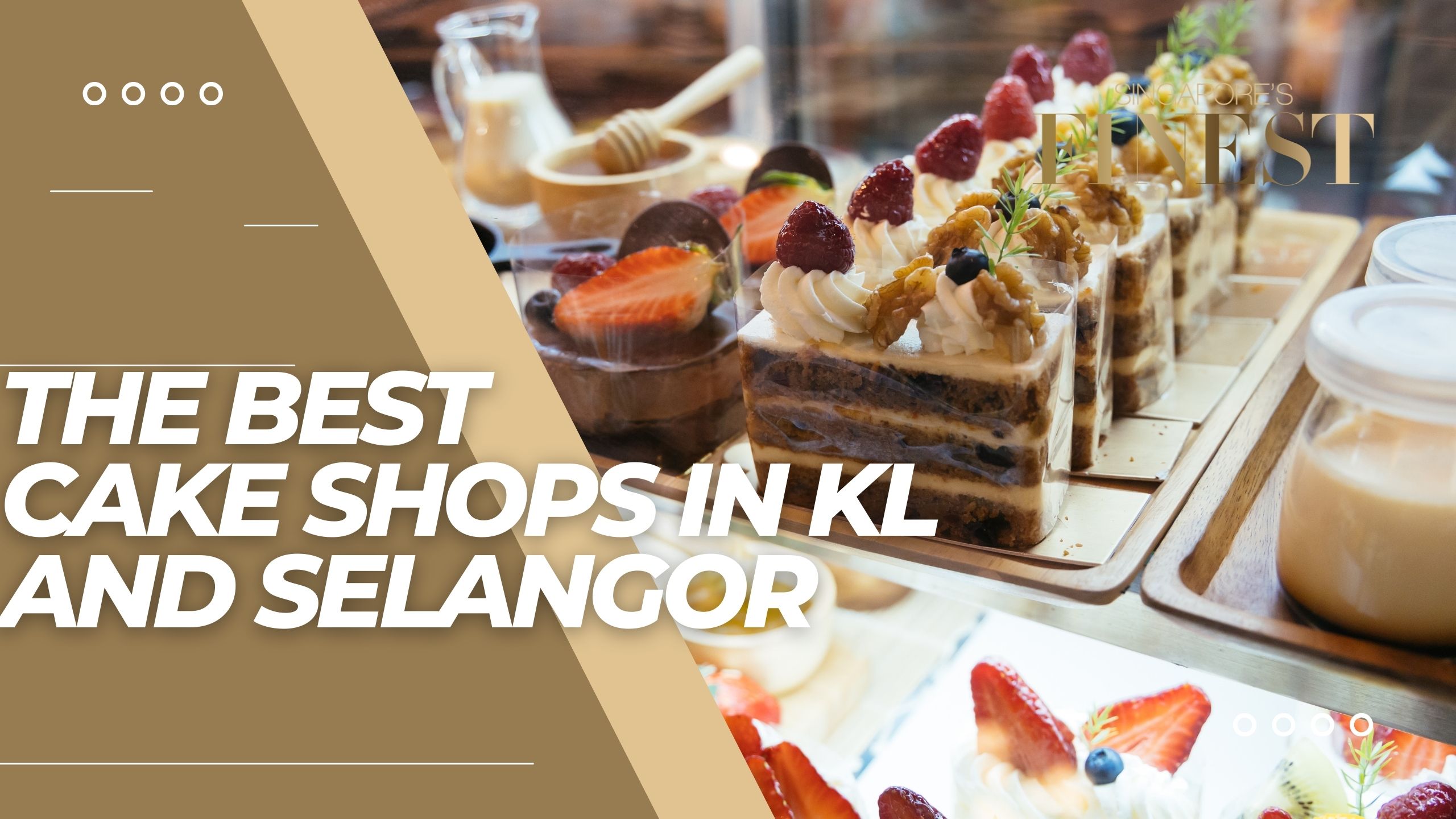 The Finest Cake Shops in KL and Selangor