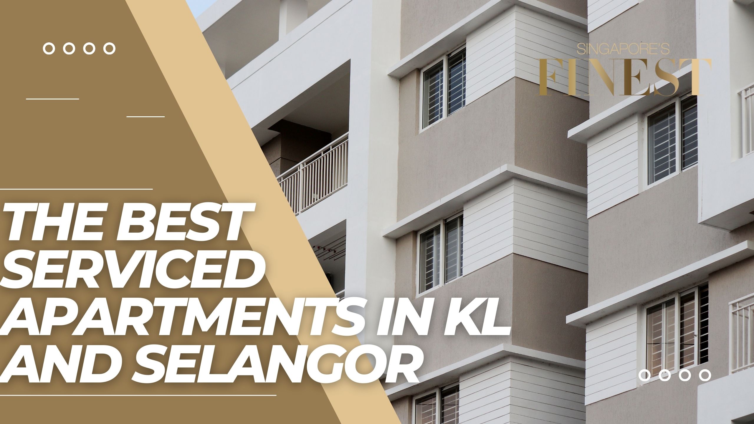The Finest Serviced Apartments in KL and Selangor