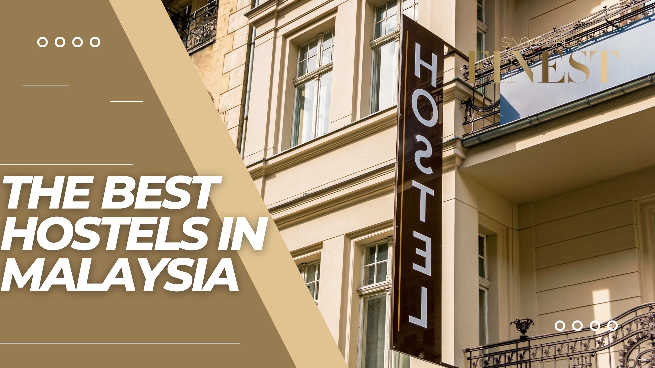 The Finest Hostels in Malaysia