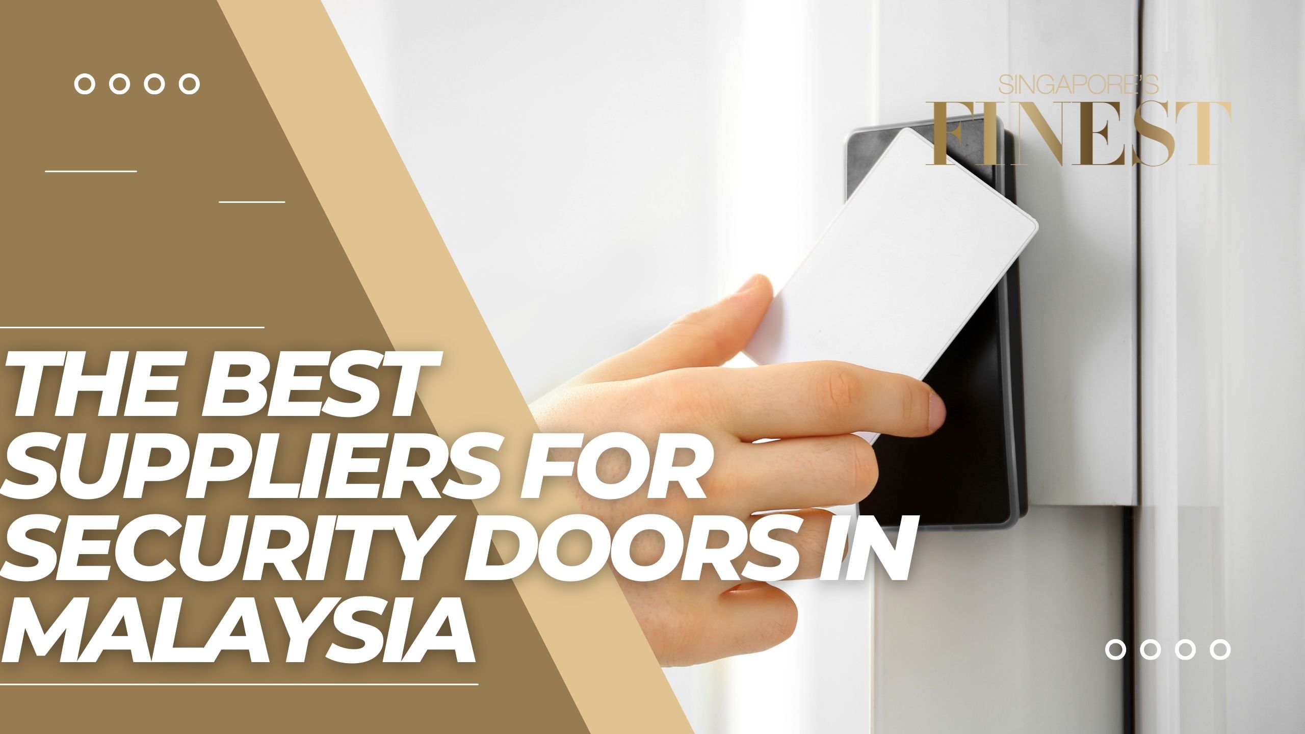 The Finest Suppliers for Security Doors in Malaysia