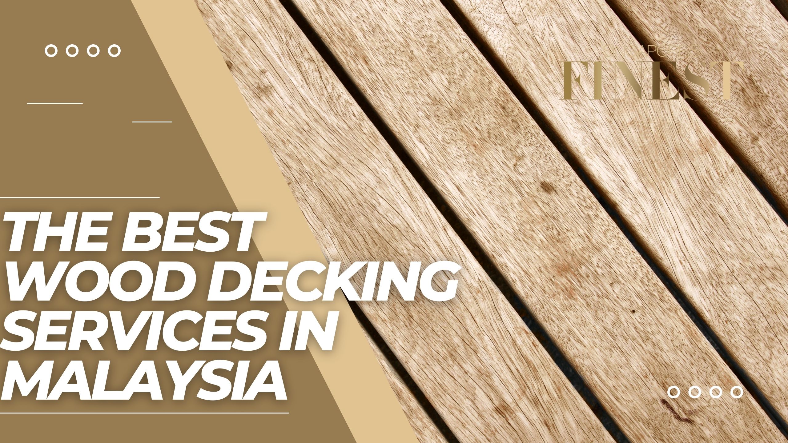 The Finest Wood Decking Services in Malaysia