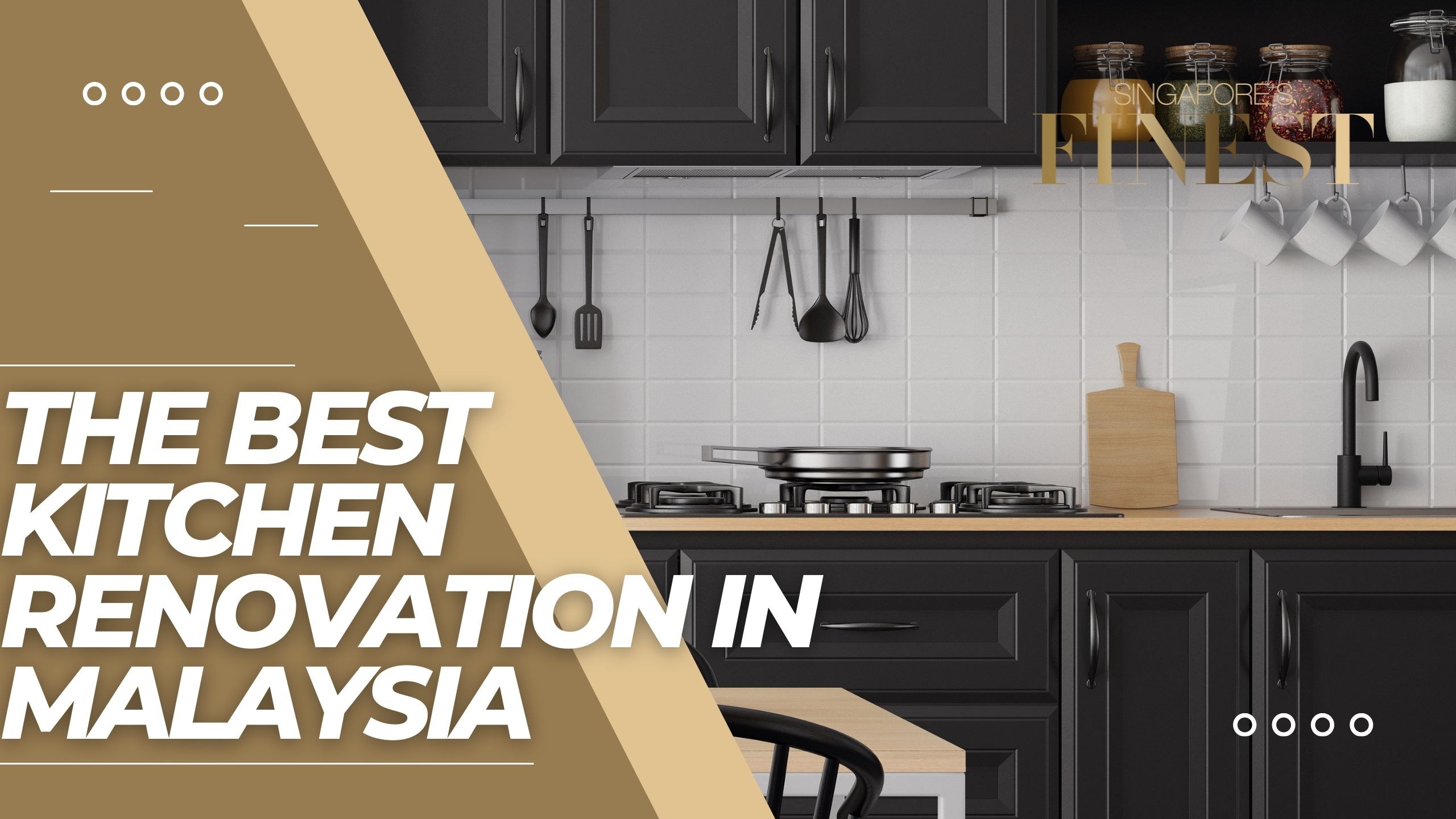 The Finest Kitchen Renovation in Malaysia