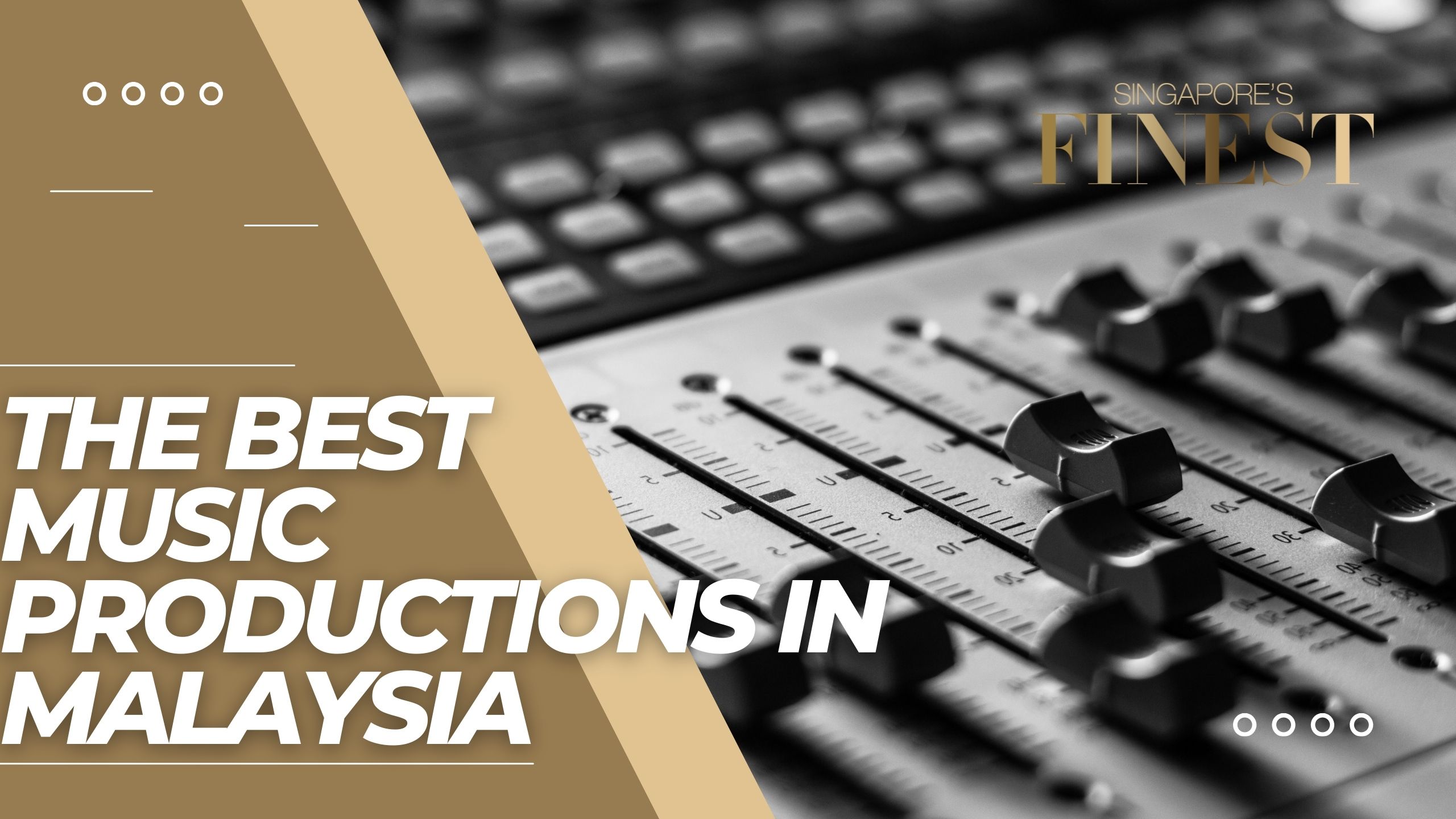 The Finest Music Productions in Malaysia