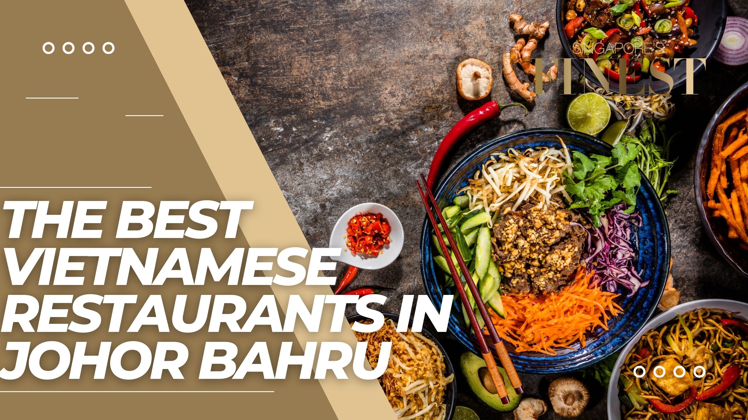 The Finest Vietnamese Restaurants in Johor Bahru