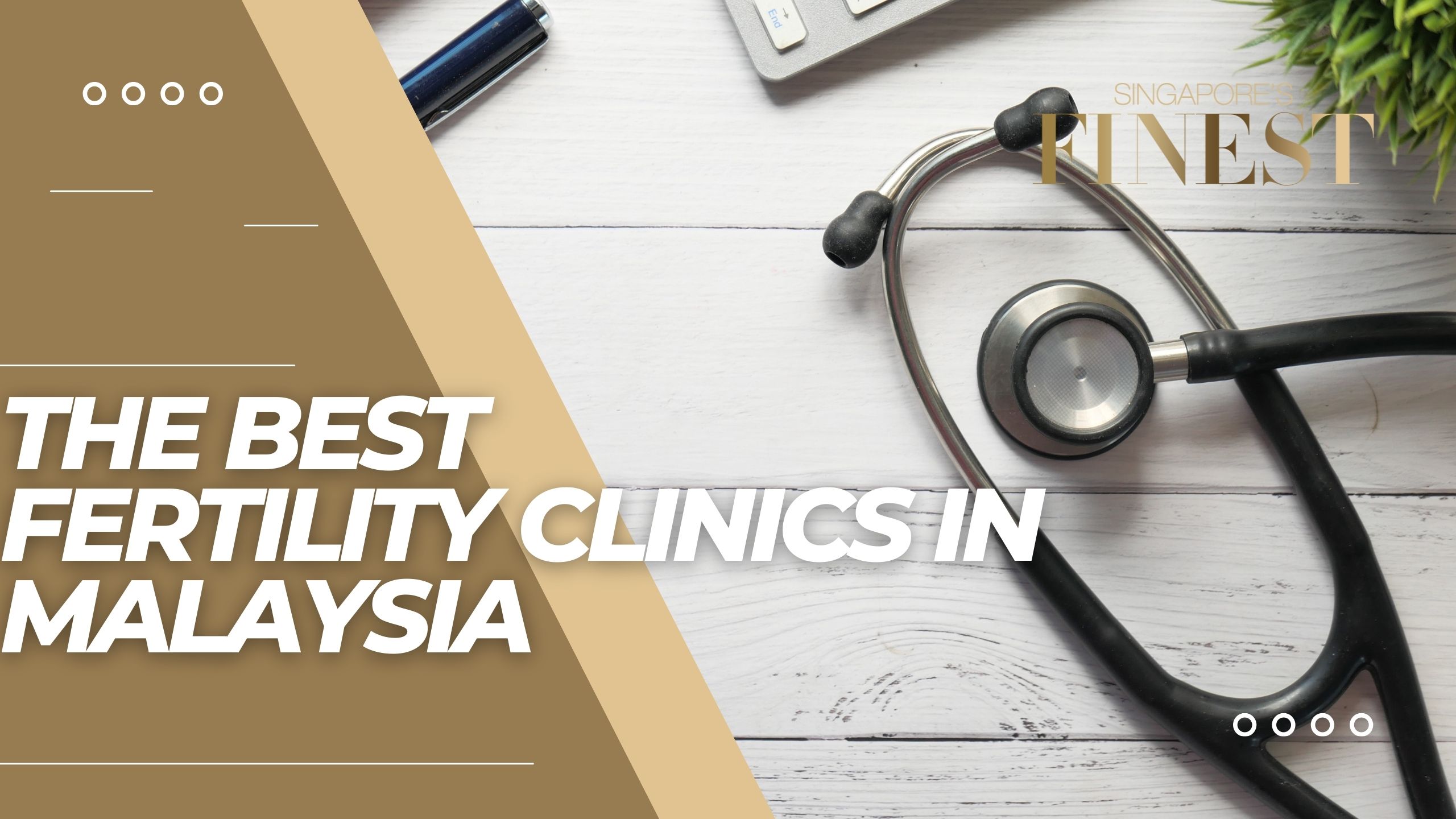 The Finest Fertility Clinics in Malaysia