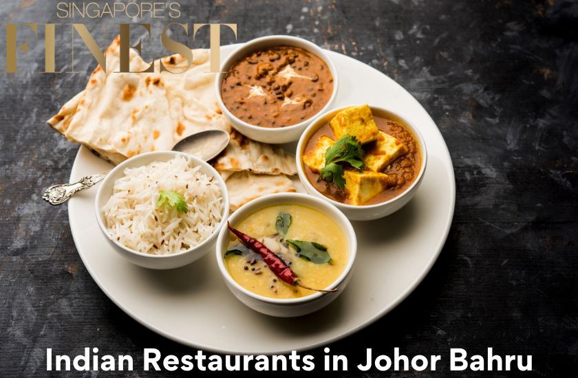 7 Trustworthy Indian Restaurants in Johor Bahru [2024]