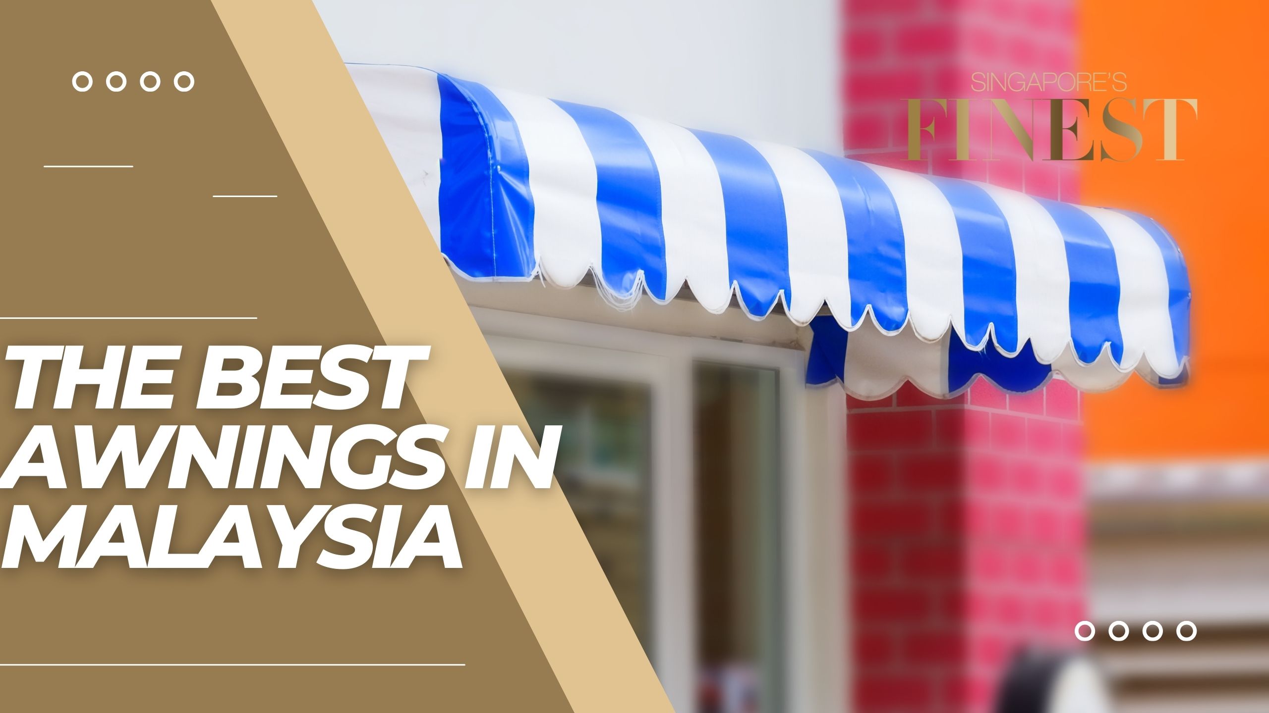 The Finest Awnings in Malaysia