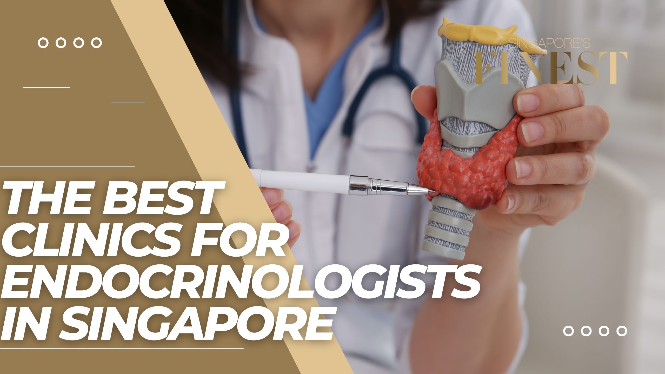 The Finest Clinics for Endocrinologists in Singapore
