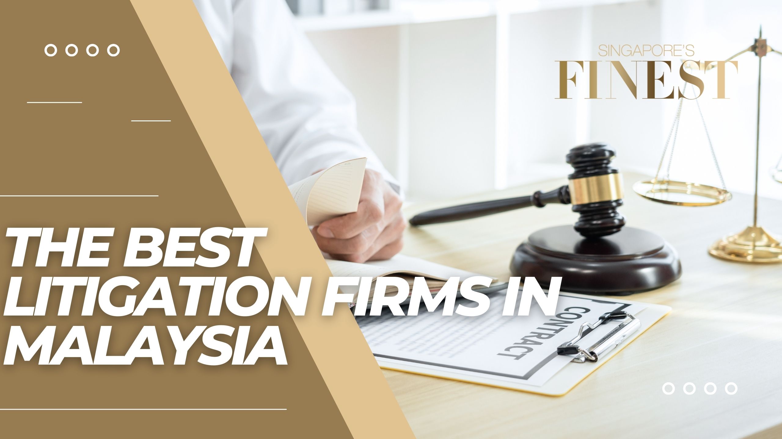 The Finest Litigation Firms in Malaysia