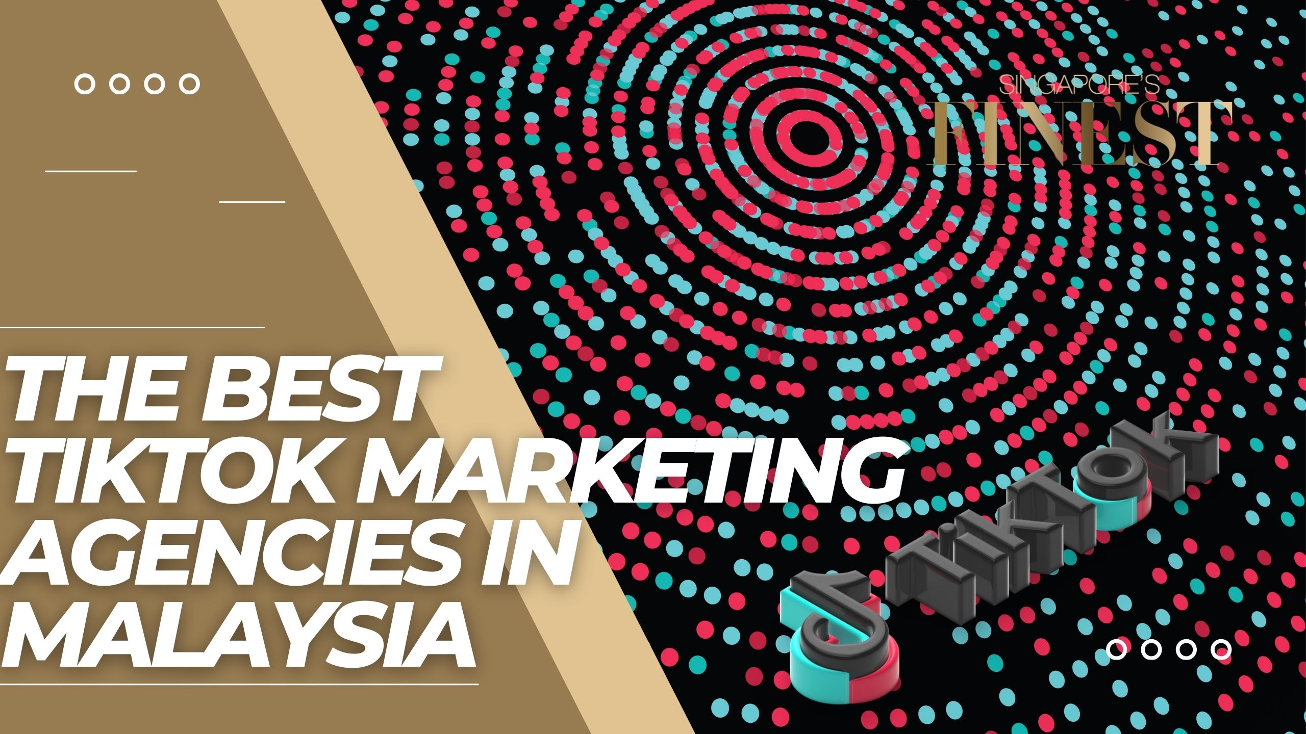 The Finest TikTok Marketing Agencies in Malaysia