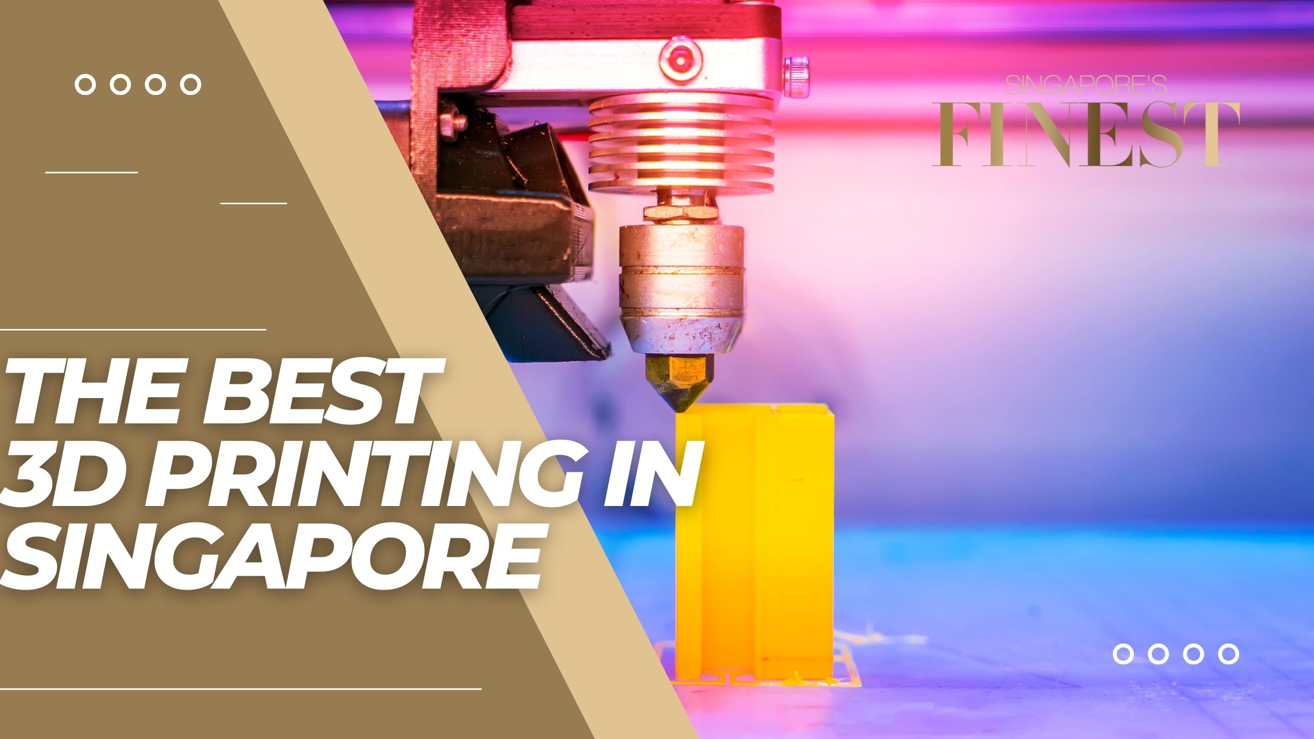 The Finest 3D Printing in Singapore