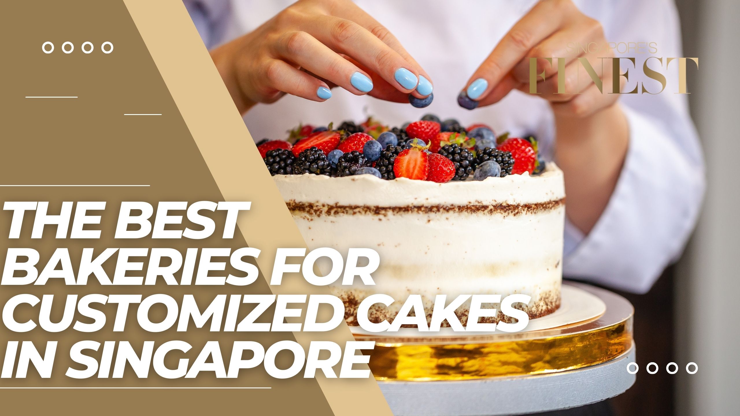 The Finest Bakeries for Customized Cakes in Singapore