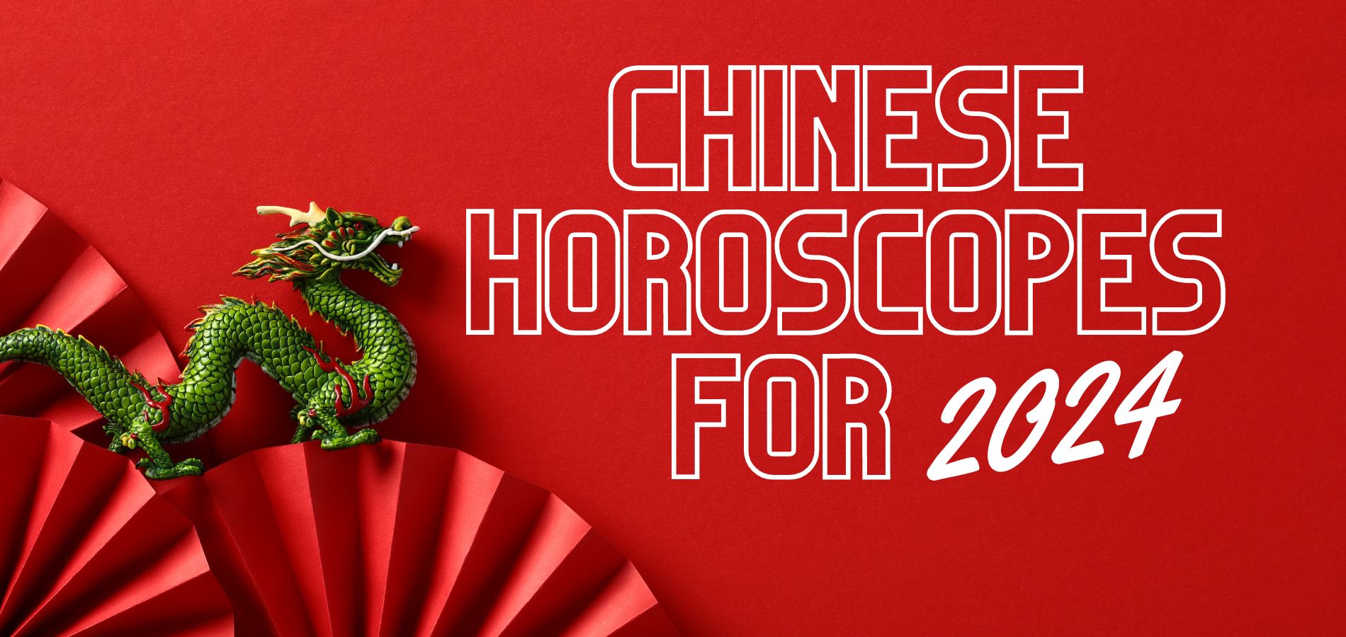 Chinese Horoscopes for 2024 Which signs are most fortunate for this