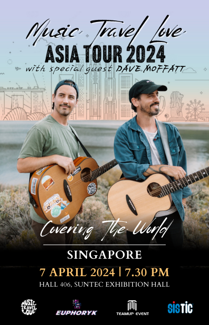 Music Travel Love Covering The World Asia Tour 2024 Feat Dave Moffatt In Singapore