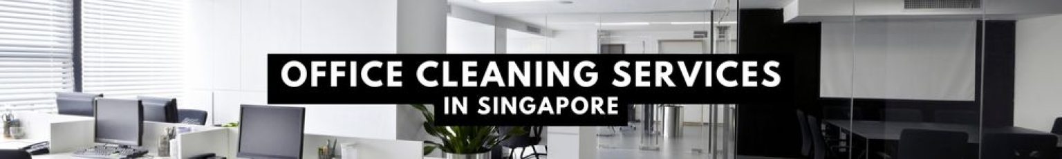 15 Trustworthy Office Cleaning Services in Singapore [2025]