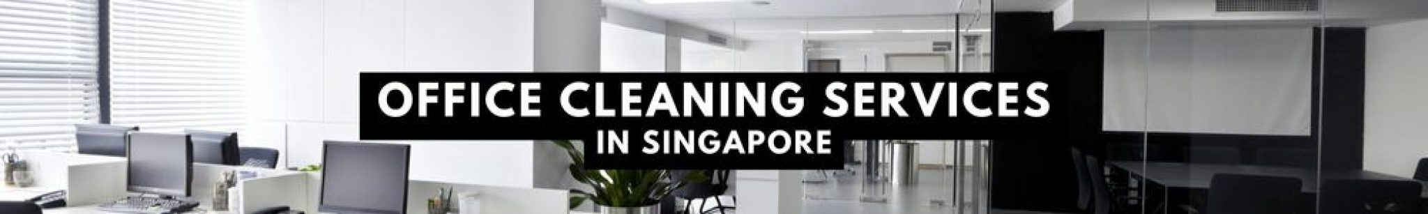 15 Trustworthy Office Cleaning Services in Singapore [2025]