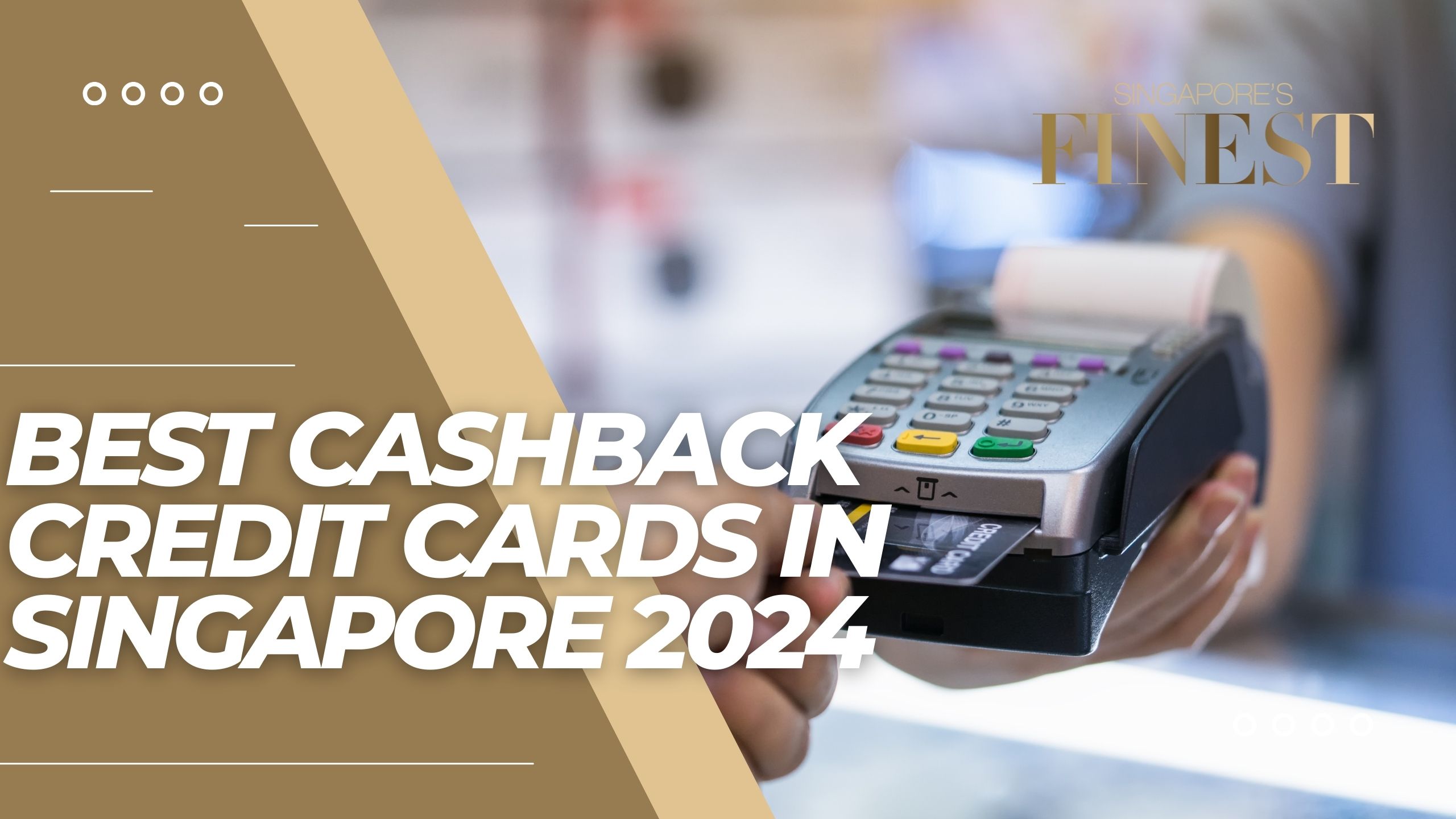 Best Cashback Credit Cards in Singapore 2024