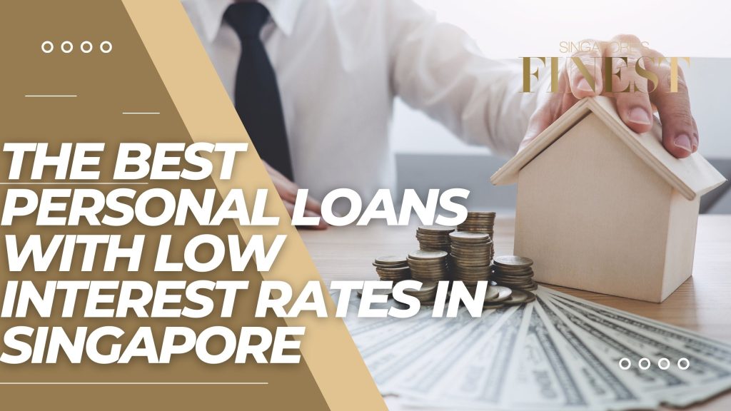 Best Personal Loans with Low Interest Rates in Singapore for 2024