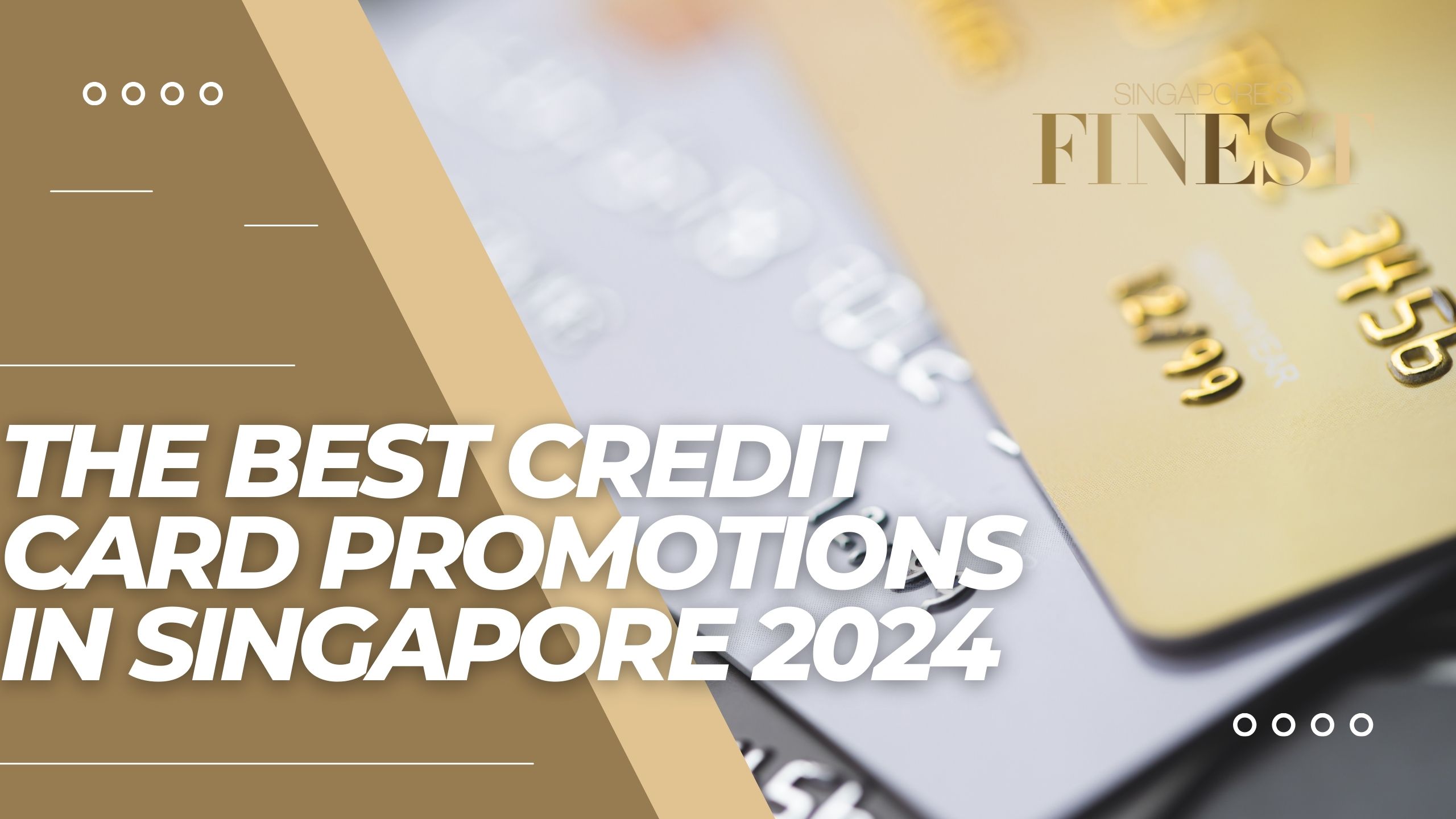 Best Credit Card Promotions in Singapore 2024