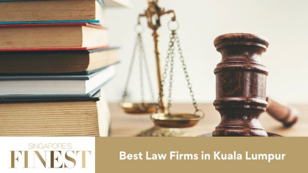 The Finest Law Firms in Kuala Lumpur