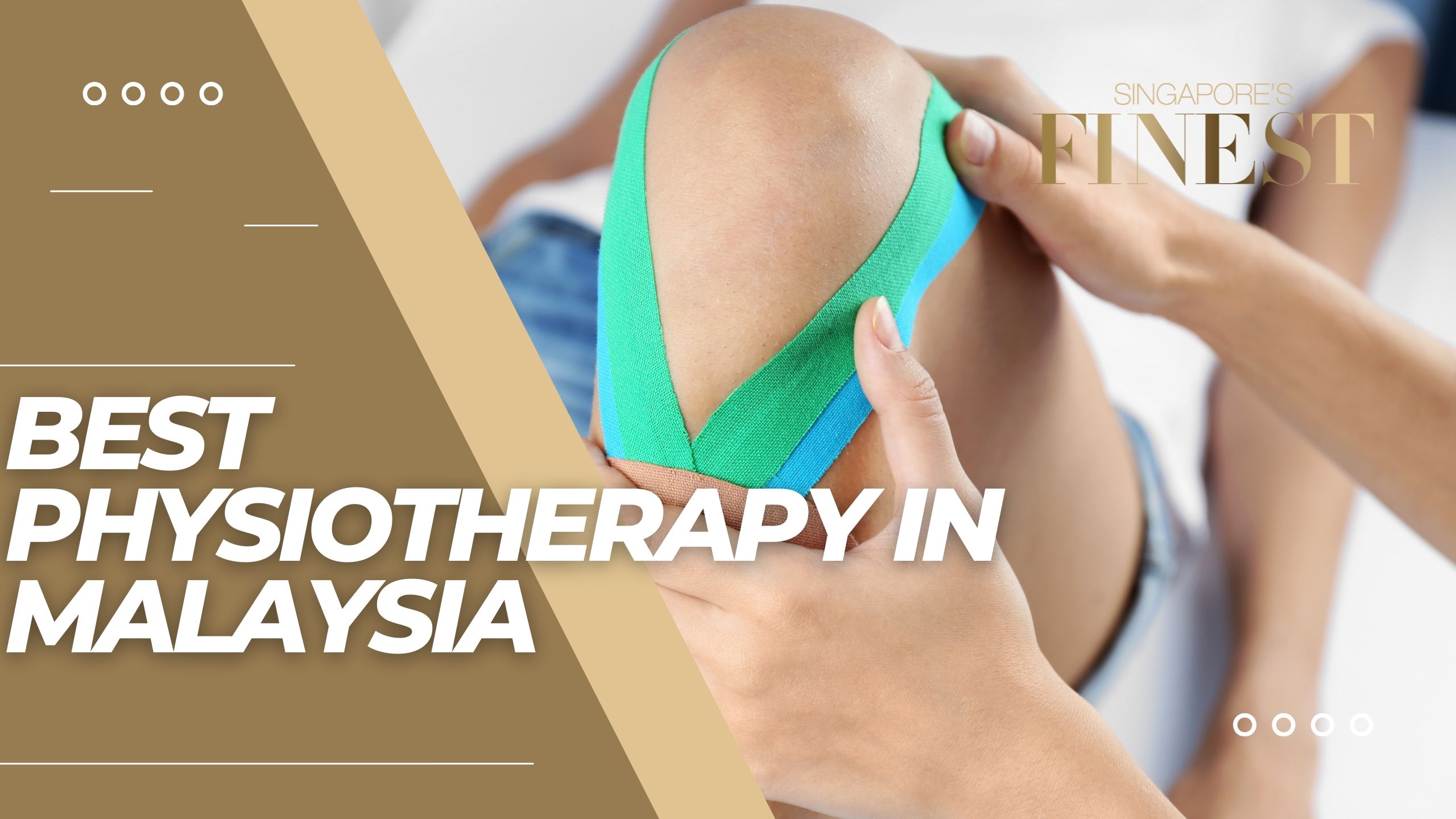 The Finest Physiotherapy in Malaysia