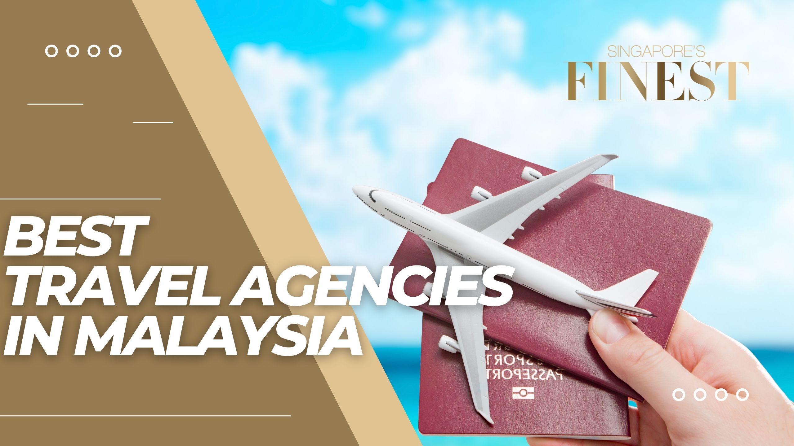 The Finest Travel Agencies in Malaysia