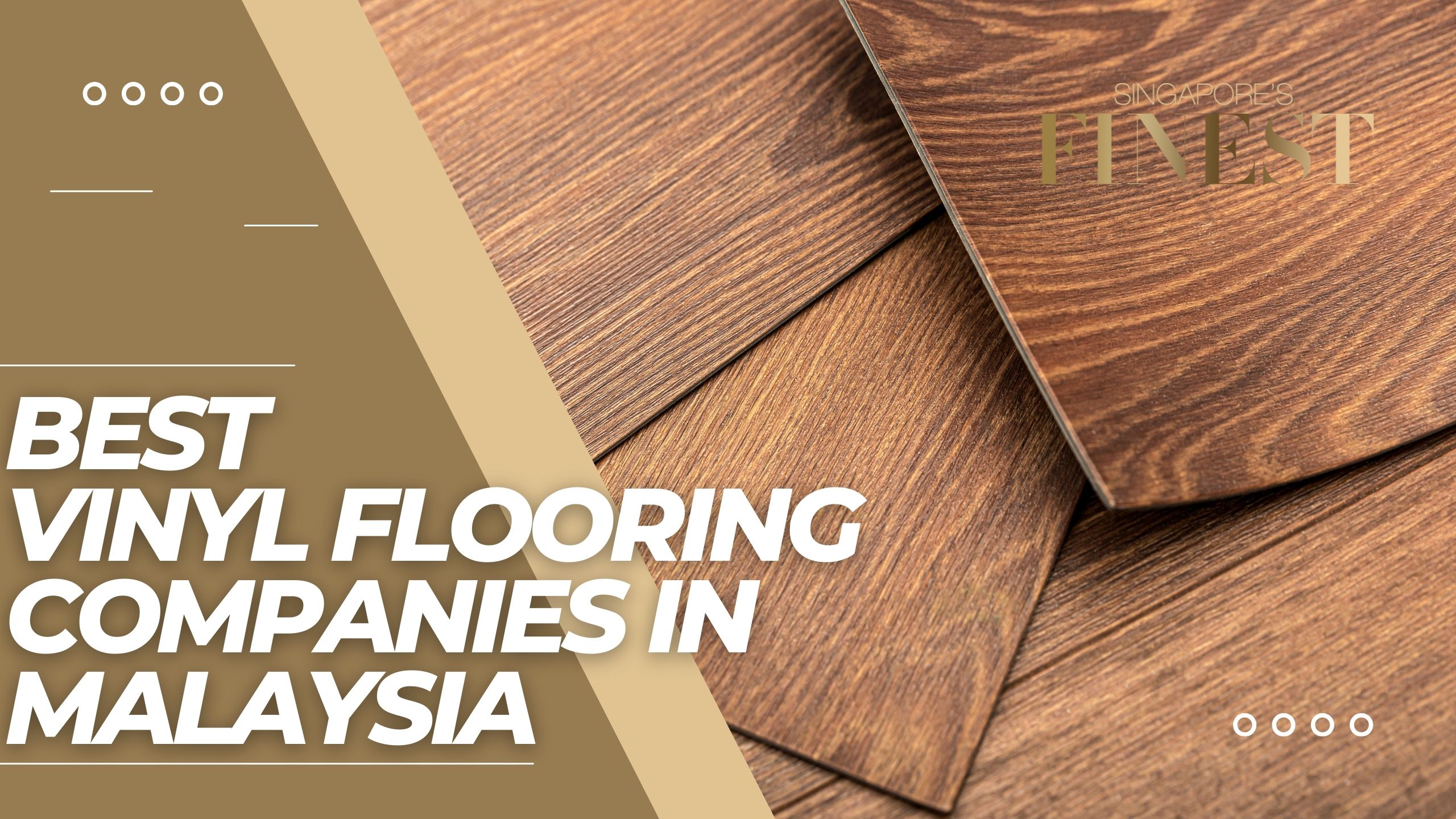 The Finest Vinyl Flooring Companies in Malaysia