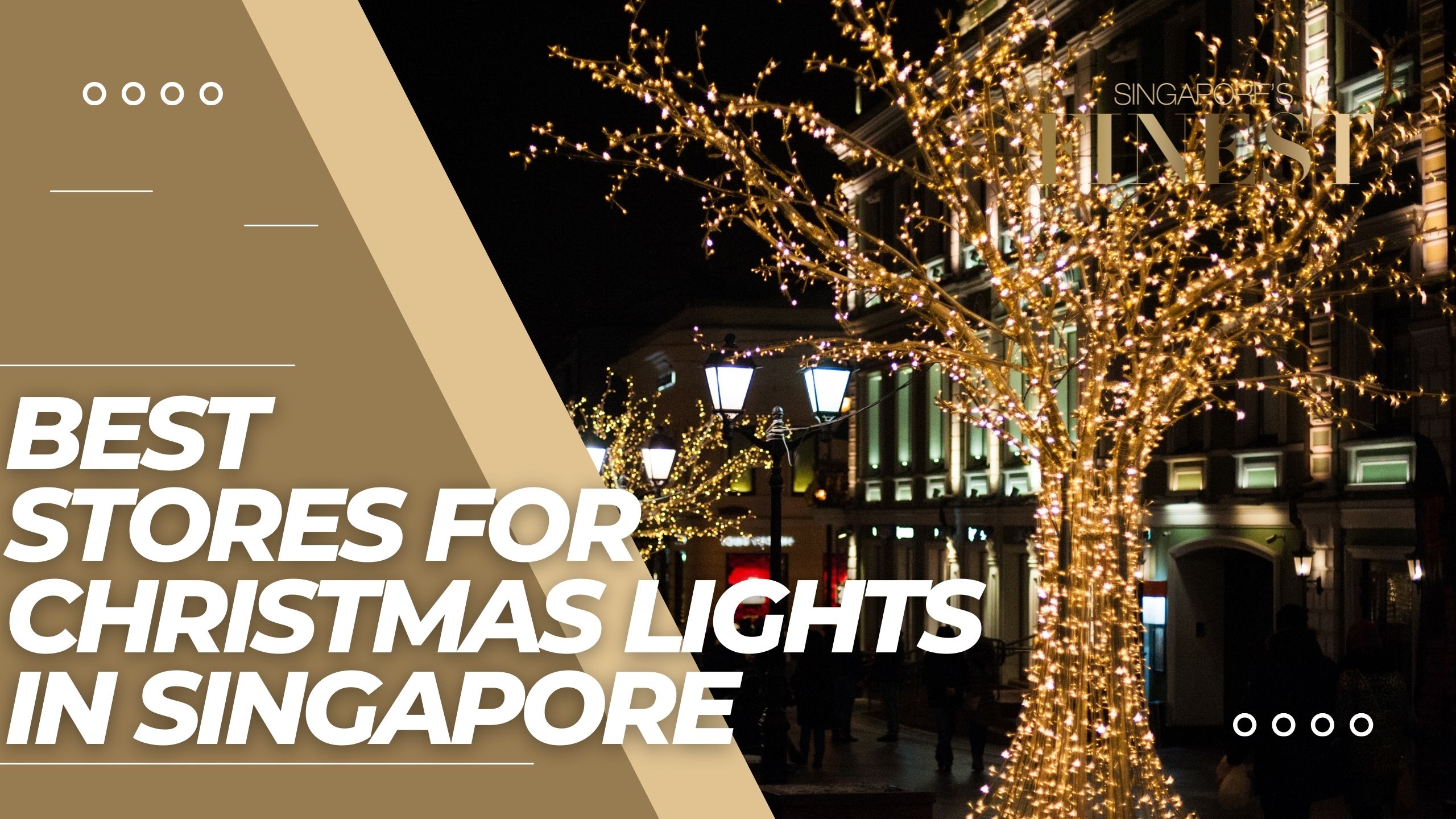 The Finest Stores for Christmas Lights in Singapore